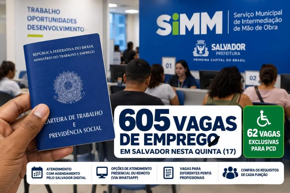 SIMM oferece 605 vagas de emprego em Salvador nesta quinta-feira (17)